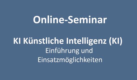 Künstliche Intelligenz (KI) – Einführung und Einsatzmöglichkeiten 